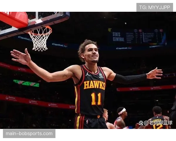 老鹰进攻节奏偏快 特雷杨缺席影响体系运转流畅度